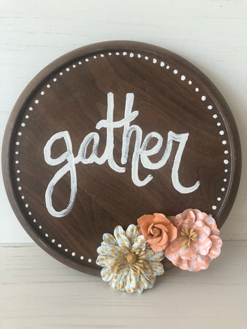 Round Gather Sign
