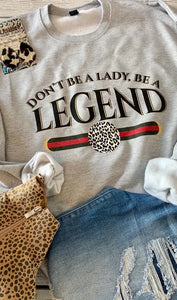 Don’t be a Lady Tee