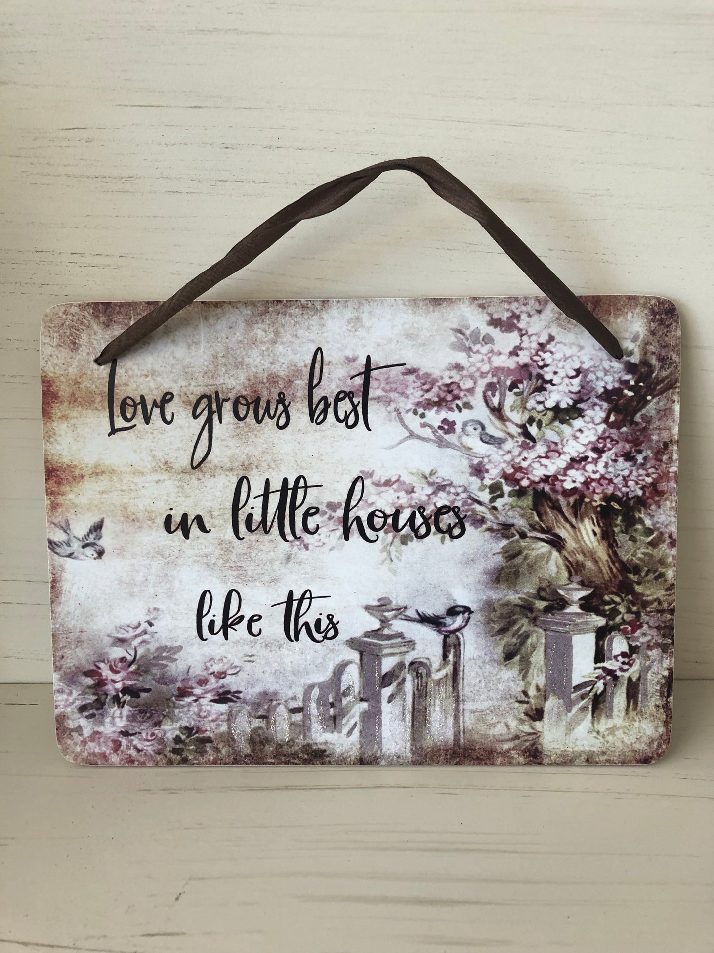 Love Grows Best Sign